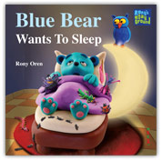 Blue Bear: Wants to Sleep Blue Bear: Wants to Sleep